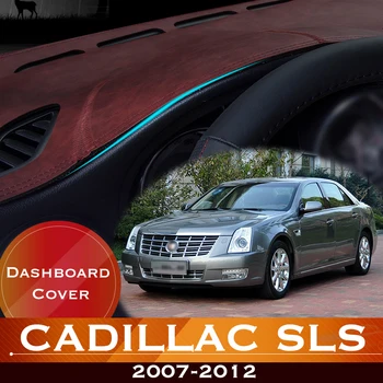 Cadillac SLS 2007-2012 için Araba Dashboard Önlemek ışıklı çerçeve Enstrüman Platformu masası kapağı Deri Kaymaz Dash Mat 2011