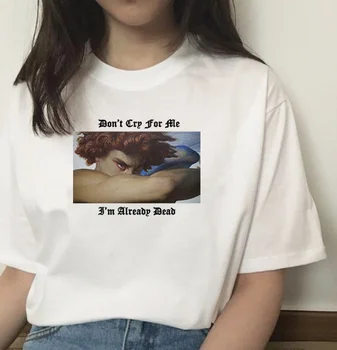 Ağlama Benim için Ben Zaten Ölü Unisex Retro tarzı tişört Hipsters Grunge Gotik Tee Tumblr kadın Sevimli Sanat Gömlek
